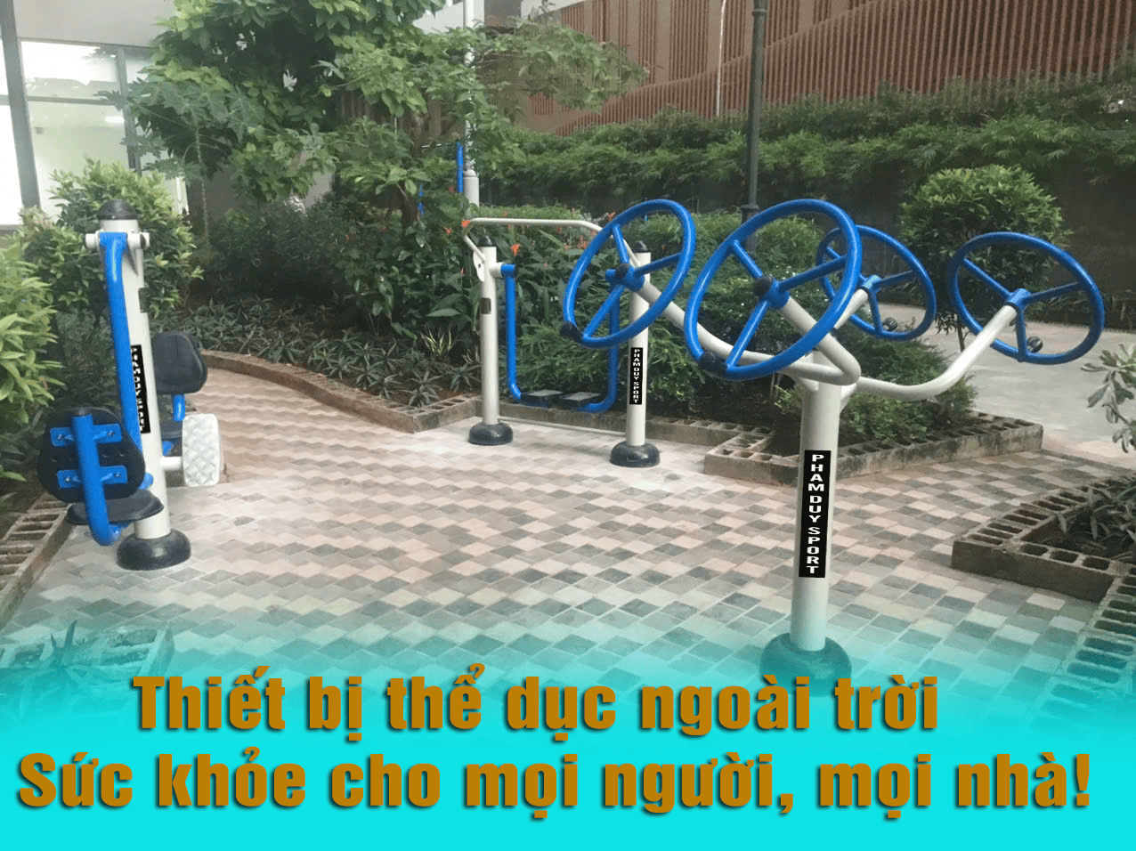 Thiết bị thể dục ngoài trời – Sức khỏe cho mọi người, mọi nhà!